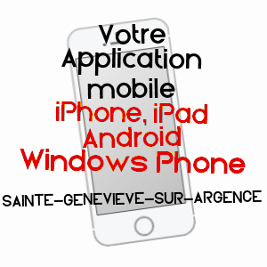 application mobile à SAINTE-GENEVIèVE-SUR-ARGENCE / AVEYRON