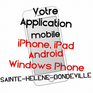 application mobile à SAINTE-HéLèNE-BONDEVILLE / SEINE-MARITIME