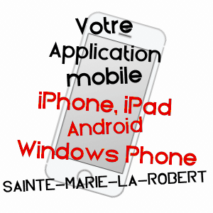 application mobile à SAINTE-MARIE-LA-ROBERT / ORNE