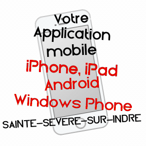 application mobile à SAINTE-SéVèRE-SUR-INDRE / INDRE