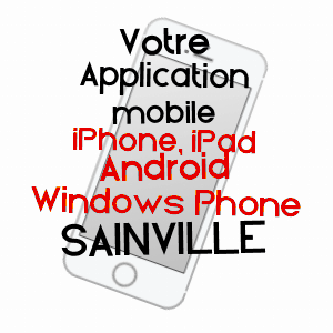 application mobile à SAINVILLE / EURE-ET-LOIR