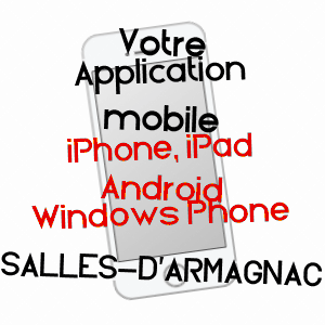 application mobile à SALLES-D'ARMAGNAC / GERS