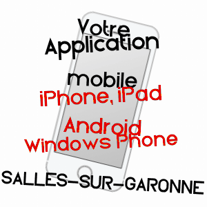application mobile à SALLES-SUR-GARONNE / HAUTE-GARONNE