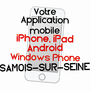application mobile à SAMOIS-SUR-SEINE / SEINE-ET-MARNE