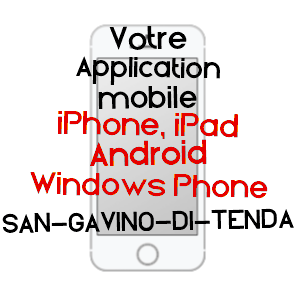 application mobile à SAN-GAVINO-DI-TENDA / HAUTE-CORSE