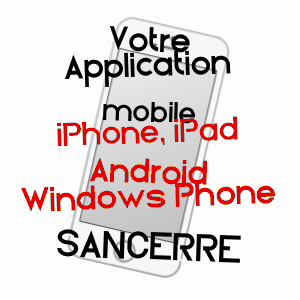 application mobile à SANCERRE / CHER