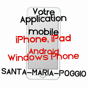 application mobile à SANTA-MARIA-POGGIO / HAUTE-CORSE