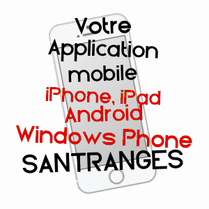 application mobile à SANTRANGES / CHER