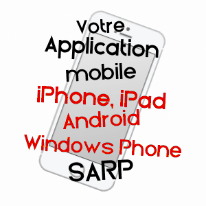 application mobile à SARP / HAUTES-PYRéNéES