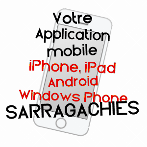 application mobile à SARRAGACHIES / GERS