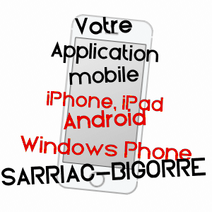 application mobile à SARRIAC-BIGORRE / HAUTES-PYRéNéES