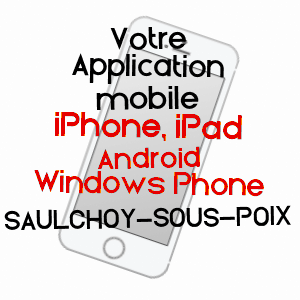 application mobile à SAULCHOY-SOUS-POIX / SOMME