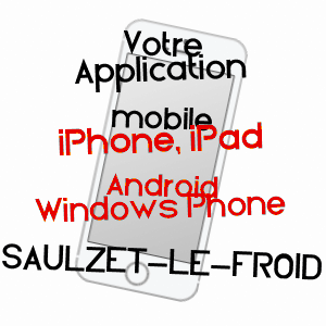 application mobile à SAULZET-LE-FROID / PUY-DE-DôME