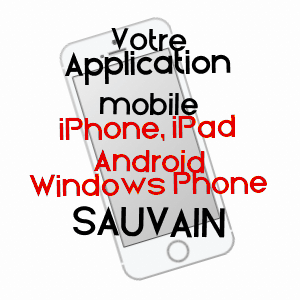 application mobile à SAUVAIN / LOIRE
