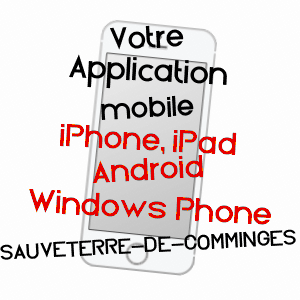 application mobile à SAUVETERRE-DE-COMMINGES / HAUTE-GARONNE