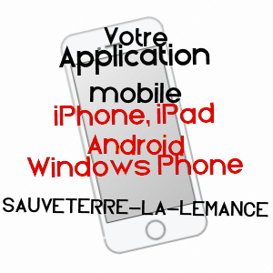 application mobile à SAUVETERRE-LA-LéMANCE / LOT-ET-GARONNE