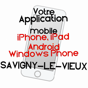 application mobile à SAVIGNY-LE-VIEUX / MANCHE