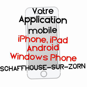 application mobile à SCHAFFHOUSE-SUR-ZORN / BAS-RHIN