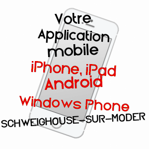 application mobile à SCHWEIGHOUSE-SUR-MODER / BAS-RHIN