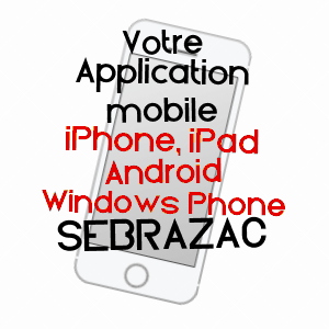 application mobile à SéBRAZAC / AVEYRON