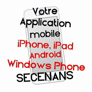 application mobile à SECENANS / HAUTE-SAôNE