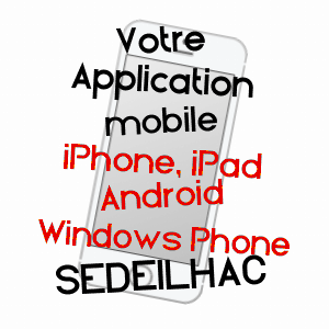 application mobile à SéDEILHAC / HAUTE-GARONNE