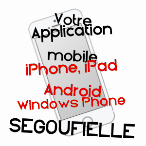 application mobile à SéGOUFIELLE / GERS