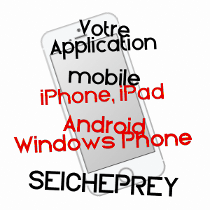 application mobile à SEICHEPREY / MEURTHE-ET-MOSELLE