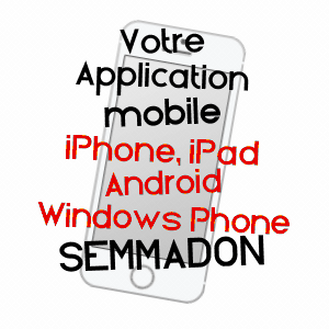 application mobile à SEMMADON / HAUTE-SAôNE