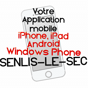 application mobile à SENLIS-LE-SEC / SOMME