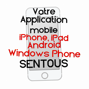 application mobile à SENTOUS / HAUTES-PYRéNéES