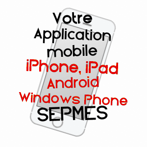 application mobile à SEPMES / INDRE-ET-LOIRE