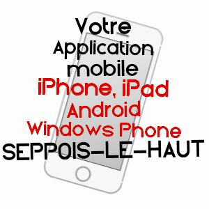 application mobile à SEPPOIS-LE-HAUT / HAUT-RHIN