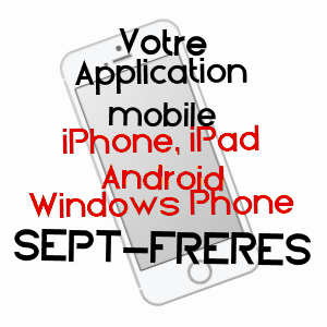 application mobile à SEPT-FRèRES / CALVADOS