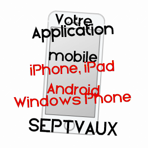 application mobile à SEPTVAUX / AISNE