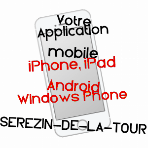 application mobile à SéRéZIN-DE-LA-TOUR / ISèRE
