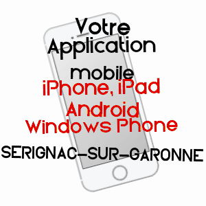 application mobile à SéRIGNAC-SUR-GARONNE / LOT-ET-GARONNE