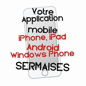 application mobile à SERMAISES / LOIRET