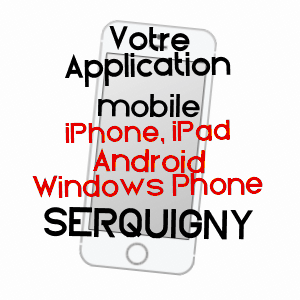 application mobile à SERQUIGNY / EURE