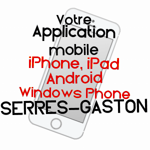application mobile à SERRES-GASTON / LANDES