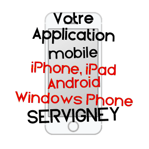 application mobile à SERVIGNEY / HAUTE-SAôNE