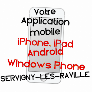 application mobile à SERVIGNY-LèS-RAVILLE / MOSELLE
