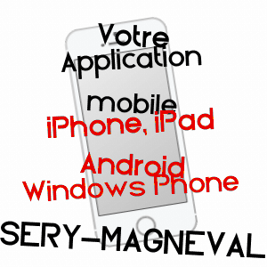 application mobile à SéRY-MAGNEVAL / OISE