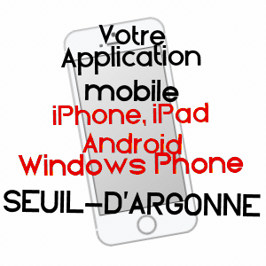application mobile à SEUIL-D'ARGONNE / MEUSE