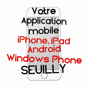 application mobile à SEUILLY / INDRE-ET-LOIRE