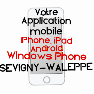 application mobile à SéVIGNY-WALEPPE / ARDENNES