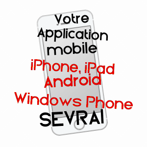 application mobile à SEVRAI / ORNE