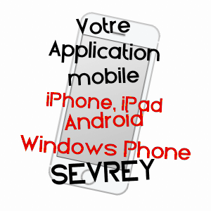 application mobile à SEVREY / SAôNE-ET-LOIRE