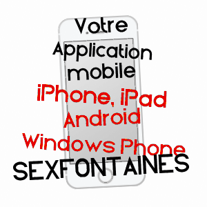 application mobile à SEXFONTAINES / HAUTE-MARNE