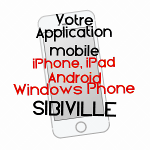 application mobile à SIBIVILLE / PAS-DE-CALAIS